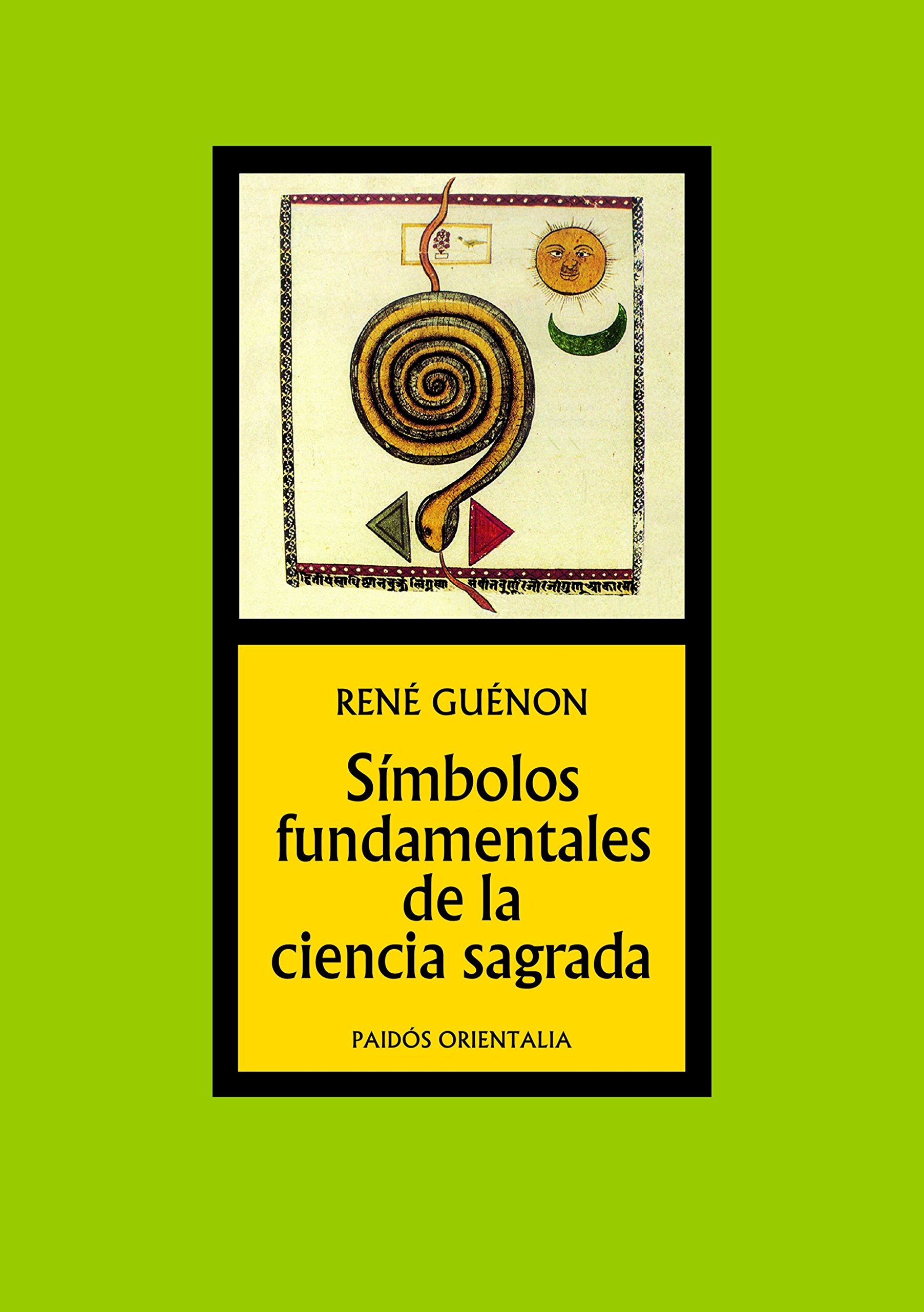 Símbolos fundamentales de la ciencia sagrada (Orientalia, Band 47) Books