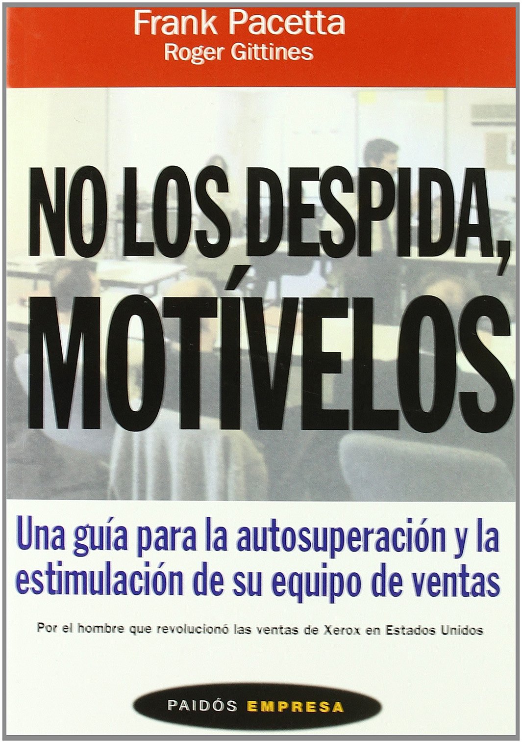 No los despida, motivelos / Do Not Fire Their Job, Encourage book