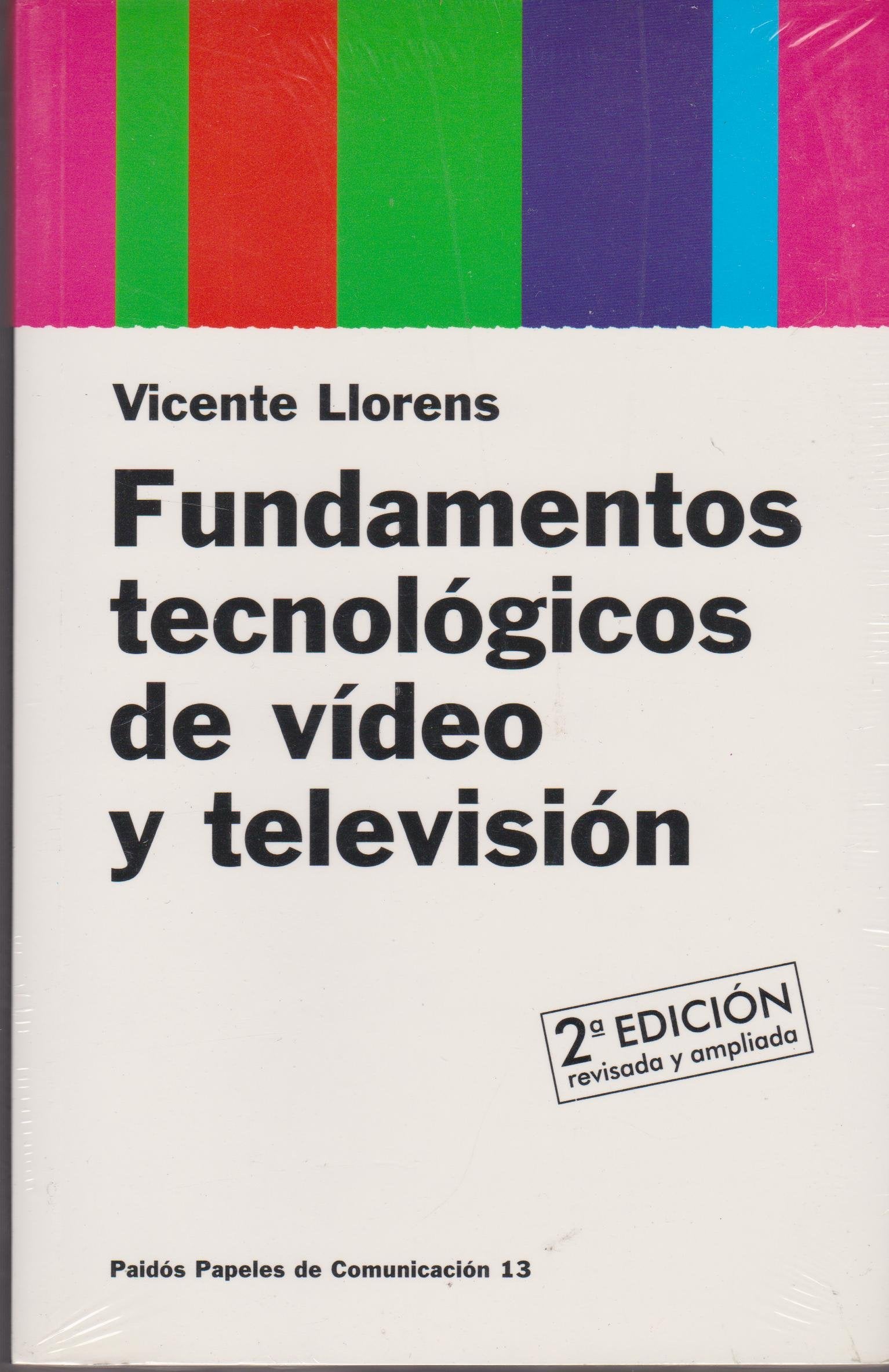 Fundamentos tecnologicos de video y television / Technology Fundamentals Video and Television book