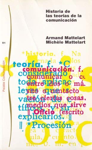 Historia de las teorias de la comunicacion/ History of the Theories of Communication Learning & Reference