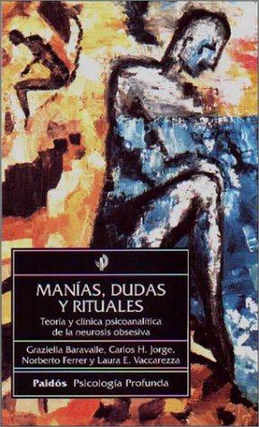 Manias, dudas y rituales / Manias, Doubts and Rituals Psychology