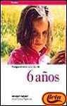 Comprendiendo a tu hijo de 6 anos / Understanding Your Child from 6 Years Parents & Children