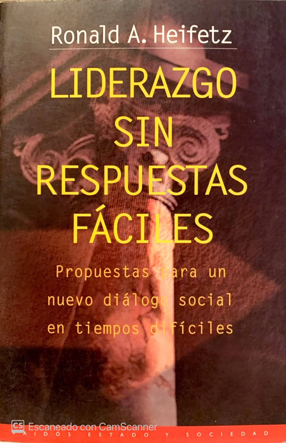 Liderazgo sin respuestas fáciles : propuestas para un nuevo diálogo social en tiempos difíciles (Estado y Sociedad, Band 55) Books