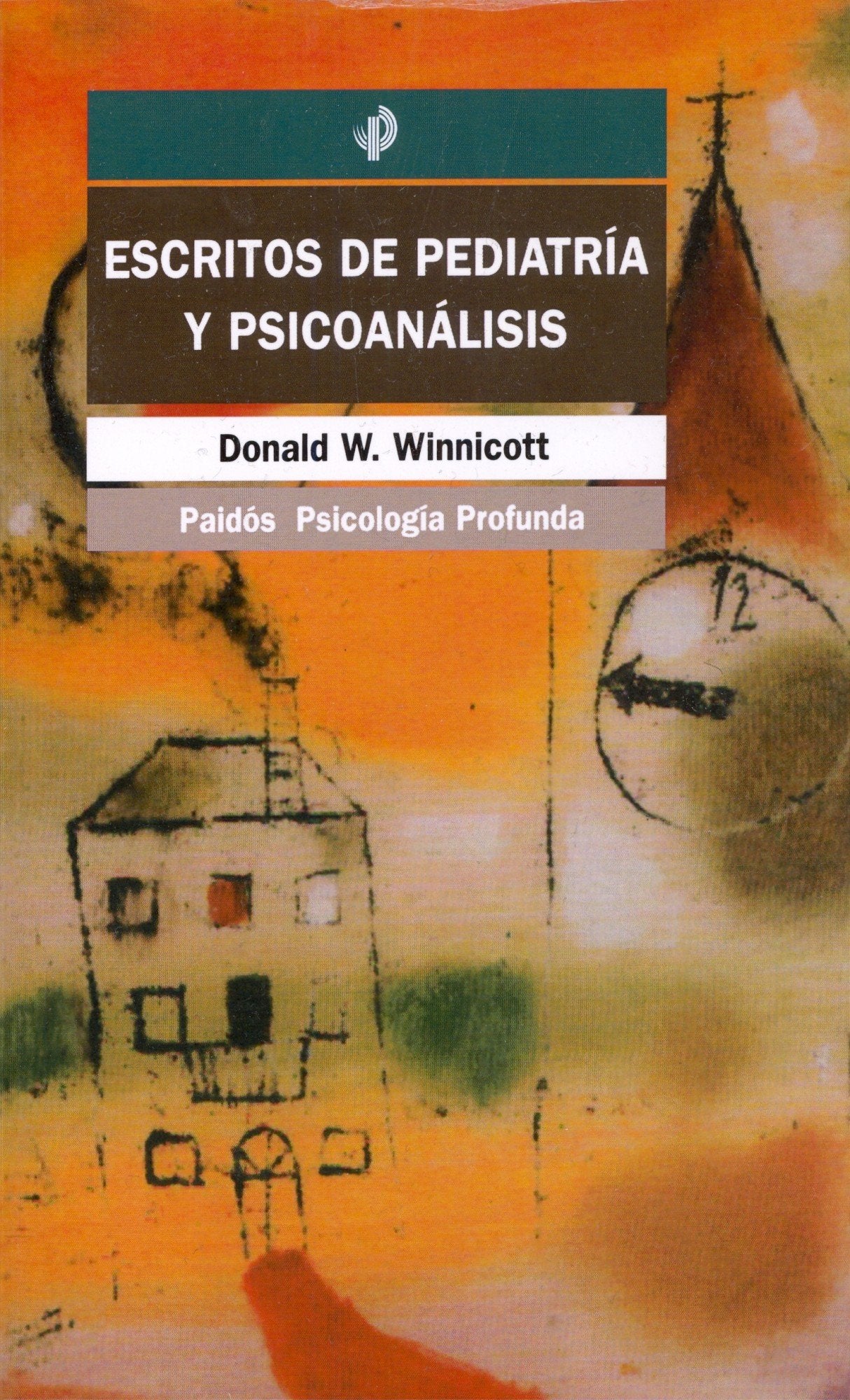Escritos de pediatría y psicoanálisis (Psicología profunda, Band 206) Medicine
