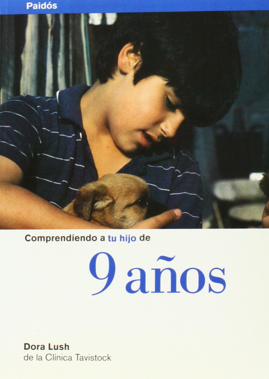 Comprendiendo a tu hijo de 9 años (Nueva Clínica Tavistock, Band 1) Medicine