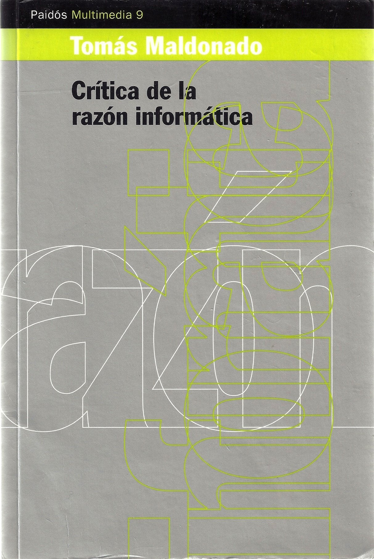 Critica de la razon informatica/ Criticism on Ciberculture (Multimedia, Band 9) Contemporary literature
