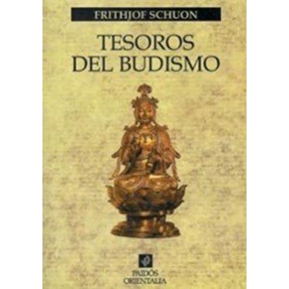Tesoros del budismo (Orientalia, Band 1) Philosophy