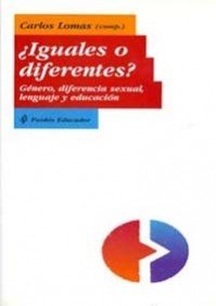 ¿Iguales o diferentes? : genero, diferencia sexual, lenguaje y educación (Educador, Band 1) Books