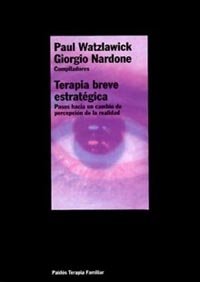 Terapia breve estratégica : pasos hacia un cambio de percepción de la realidad (Psicología Psiquiatría Psicoterapia, Band 1) Books