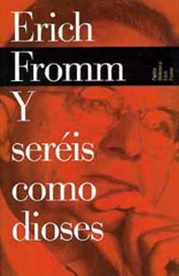 Y Sereis Como Dioses/ You Should be as Gods: A Radical Interpretation of the Old Testatment and its Tradition book