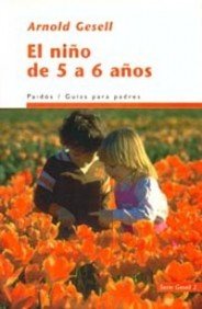 El niño de 5 a 6 años (Guías para Padres, Band 1) Parents & Children