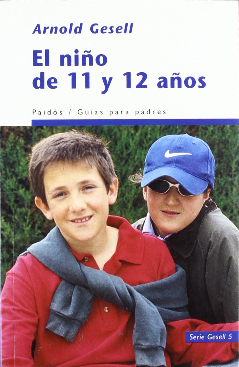 El niño de 11 y 12 años (Guías para Padres, Band 1) Parents & Children