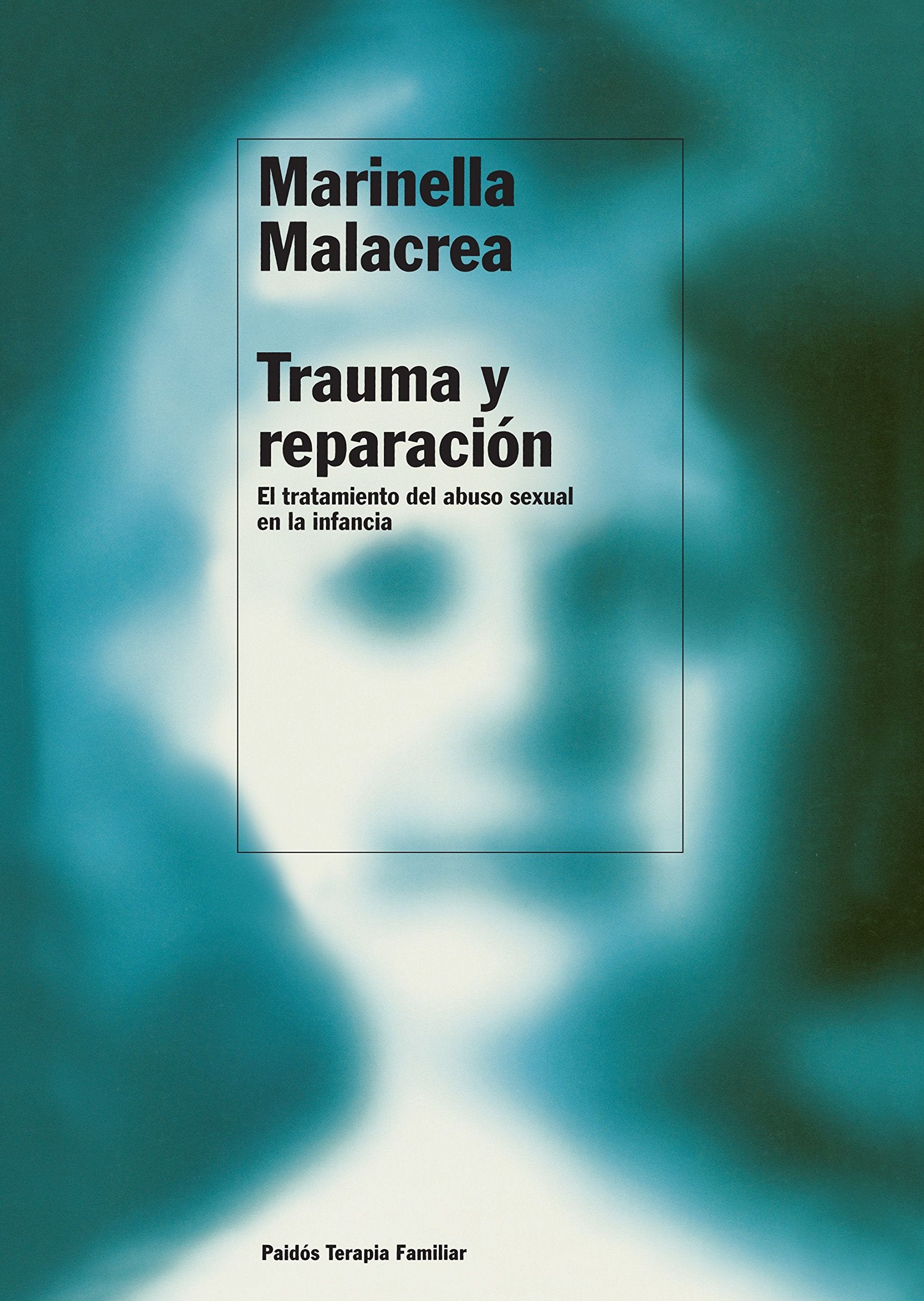 Trauma y reparacion / Trauma and Repair book