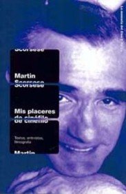 Mis placeres de cinefilo / My Pleasures of Film Lover Myth and Reason book
