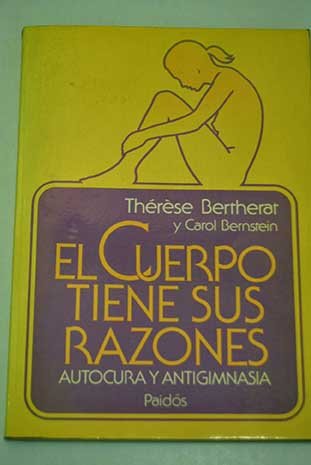 El cuerpo tiene sus razones / the Body Has Its Reasons book