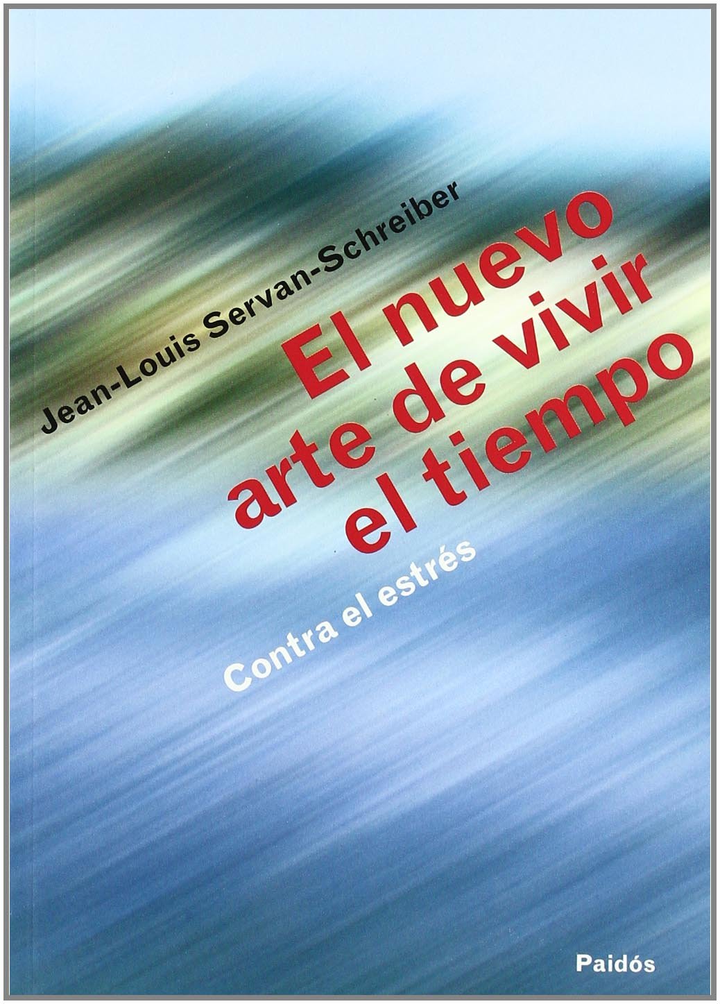 El nuevo arte de vivir el tiempo contra estres / the New Art of Living Against Stress Time: Contra El Estres / Against the Stress book