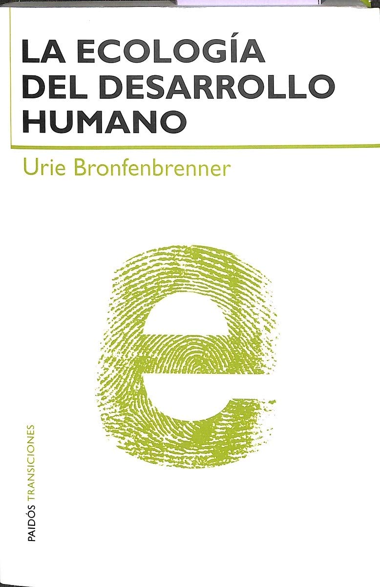 La ecología del desarrollo humano : experimentos en entornos naturales y diseñados (Transiciones, Band 33) Medicine