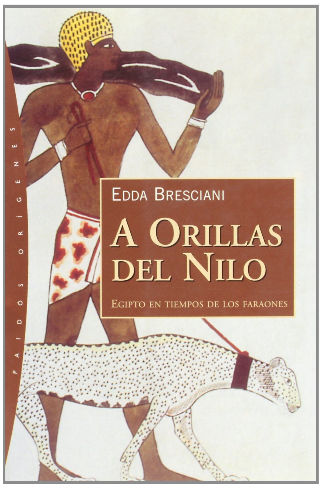 A orillas del Nilo : Egipto en tiempos de los faraones: Egipto en tiempo de los faraones (Orígenes, Band 1) Books