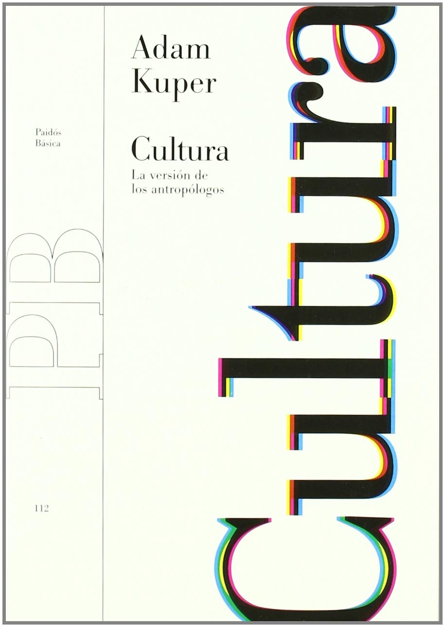 Cultura : la versión de los antropólogos (Básica, Band 1) Books
