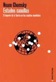 Estados canallas : el imperio de la fuerza en los asuntos mundiales (Estado y Sociedad, Band 1) Law