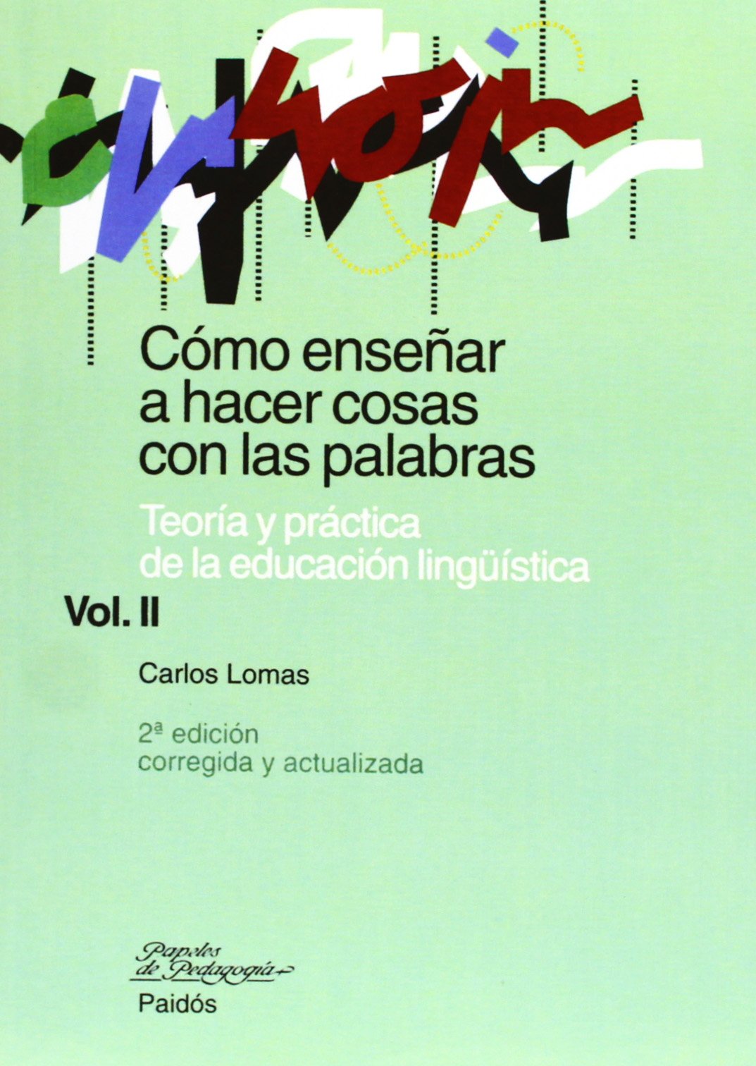 Como ensenar a hacer cosas con las palabras / How to Teach to do Things with Words book