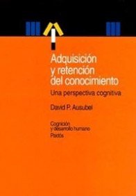 Adquisicion Y Retencion Del Conocimiento/The Adquisition and Retention of Knowledge: Una Perspectiva Cognitiva / A Cognitive View book