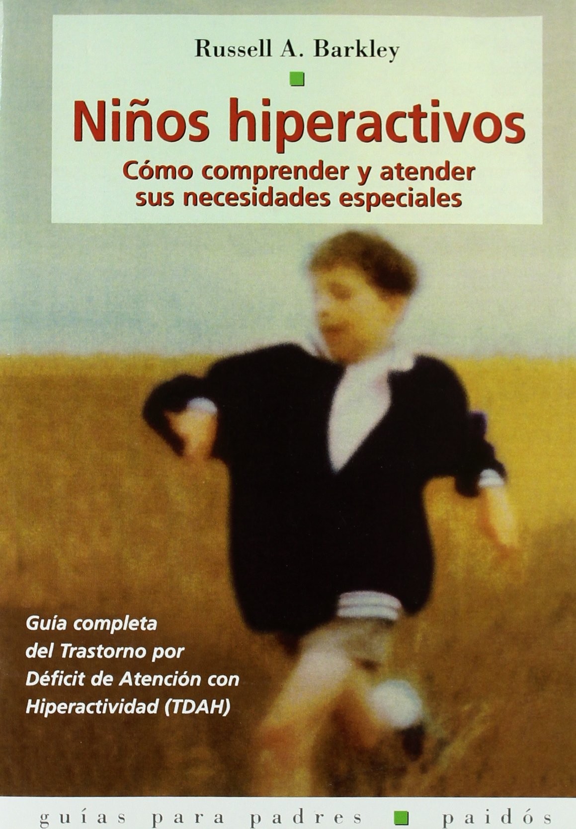 Ninos Hiperactivos/ Taking Charge of ADHD book