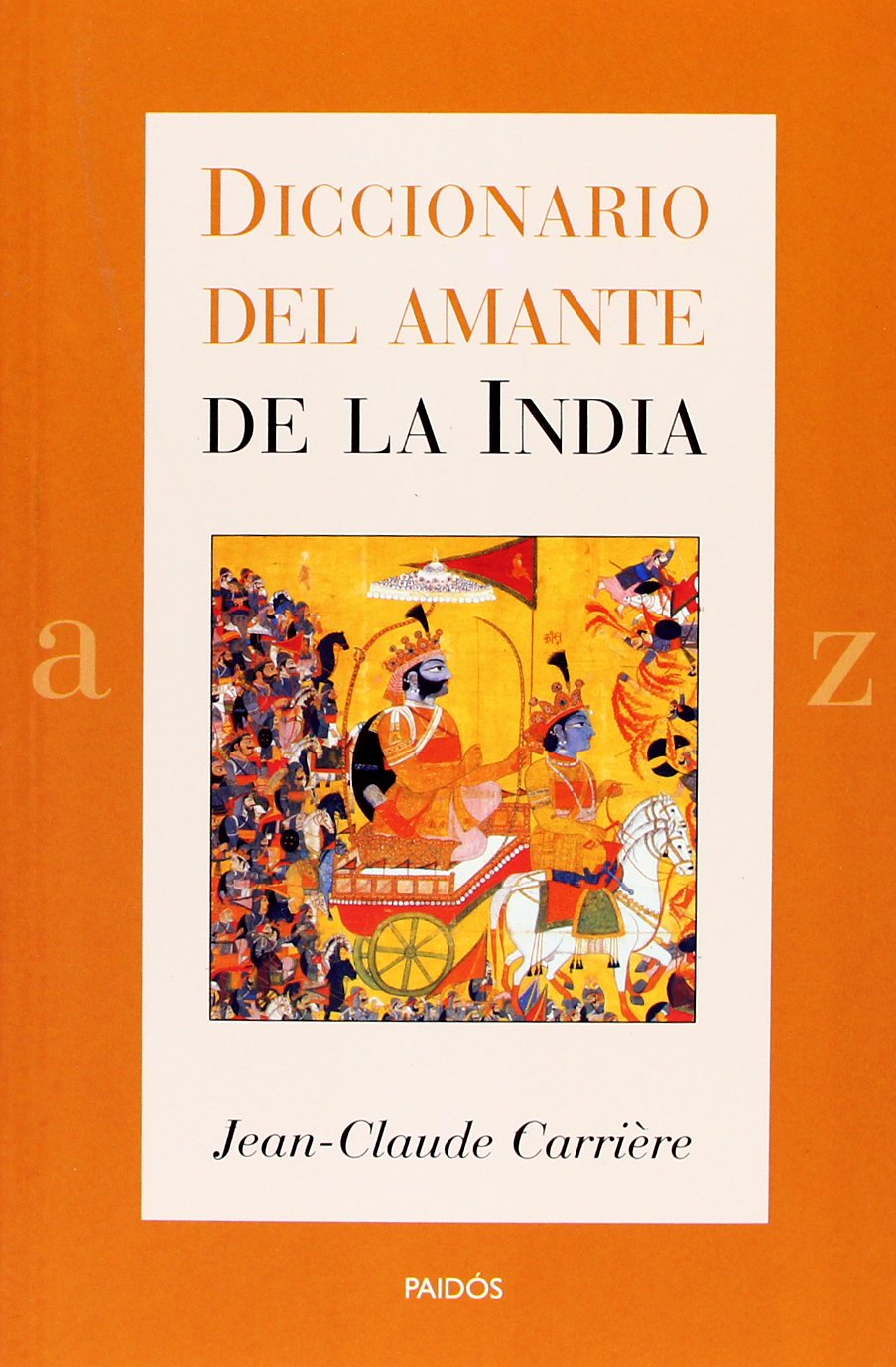 Carrière, J: Diccionario del amante de la India Books