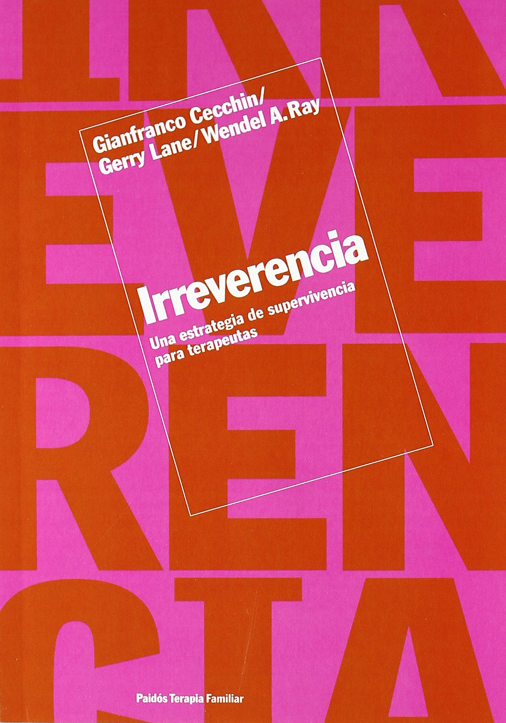 Ray, W: Irreverencia : una estrategia de supervivencia para Medicine