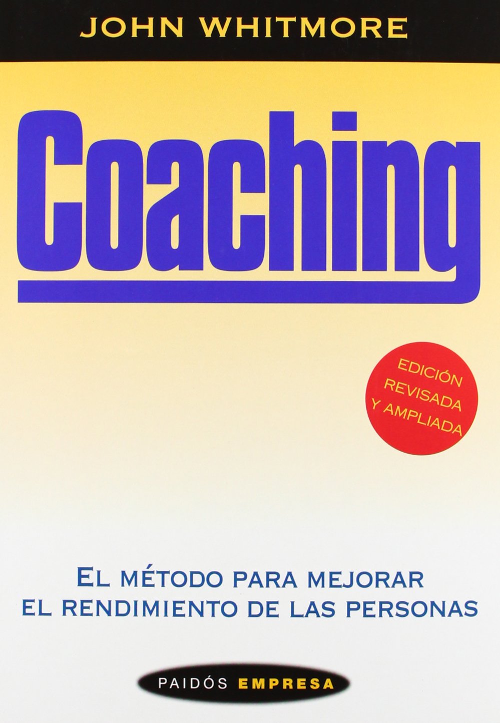 Coaching: El metodo para mejorar el rendimiento de las personas book