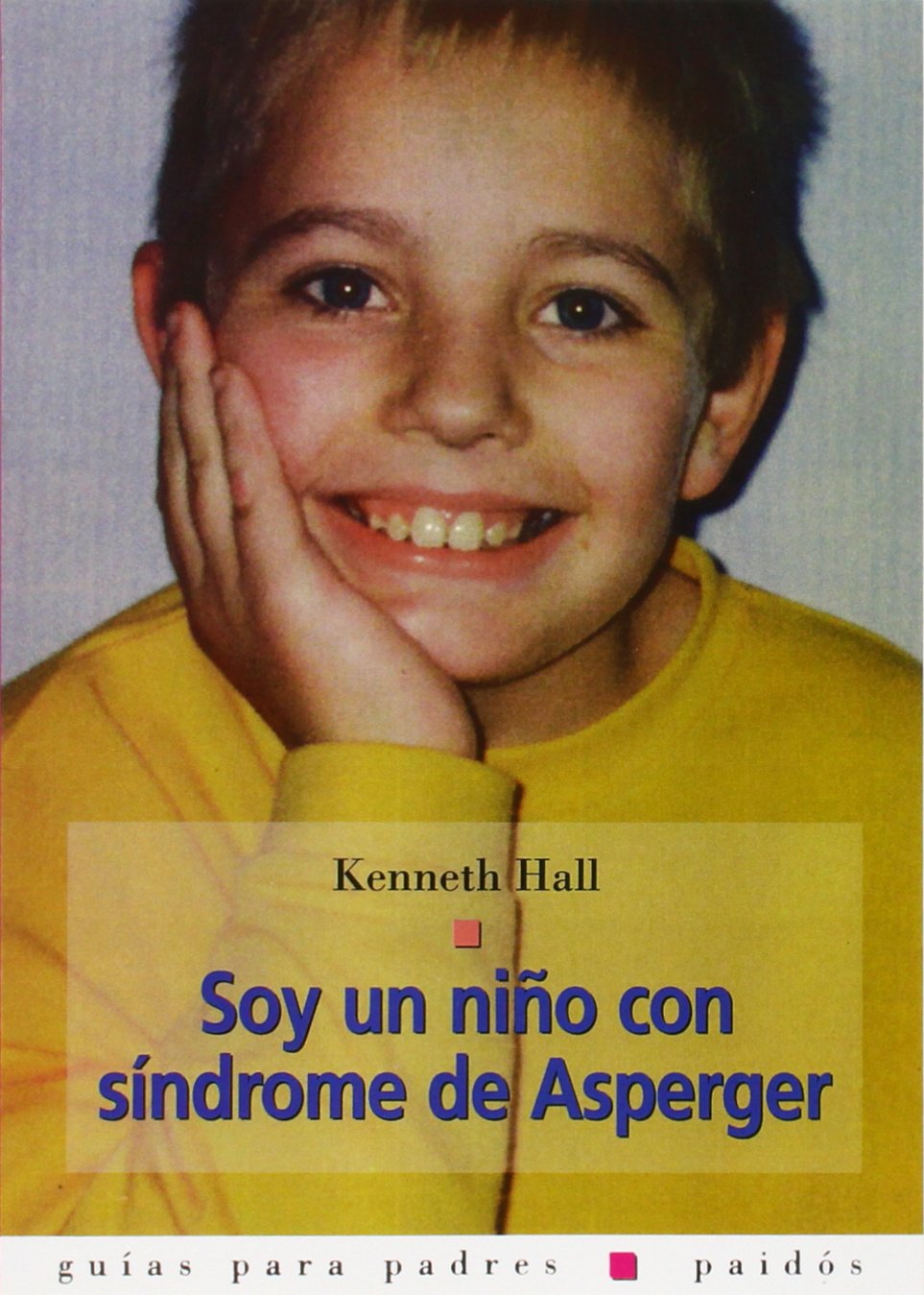 Soy un nino con sindrome de Asperger / I am a Child with Asperger Syndrome book
