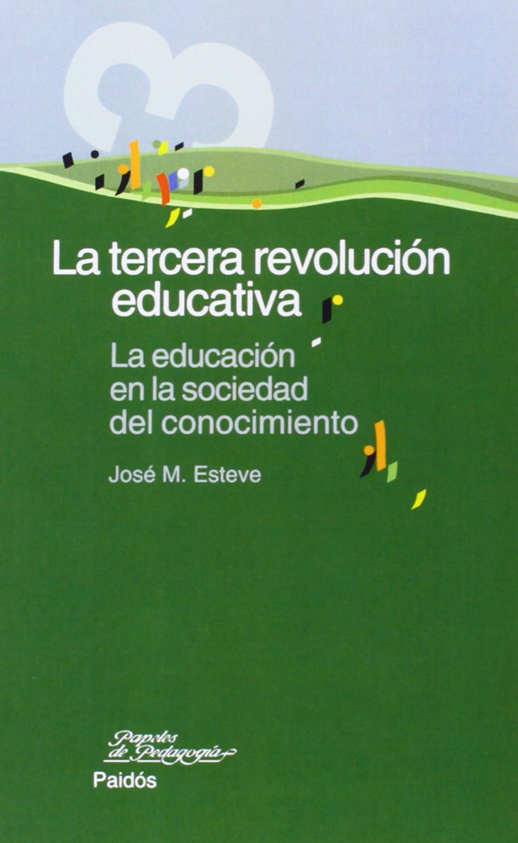 La tercera revolucion educativa / The Third Educational Revolution: La Educacion En La Sociedad Del Conocimiento book