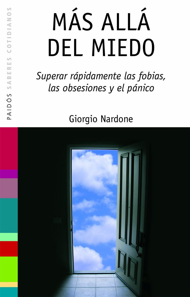 Más allá del miedo : superar rápidamente las fobias, las obsesiones y el pánico (Saberes Cotidianos, Band 42) Medicine