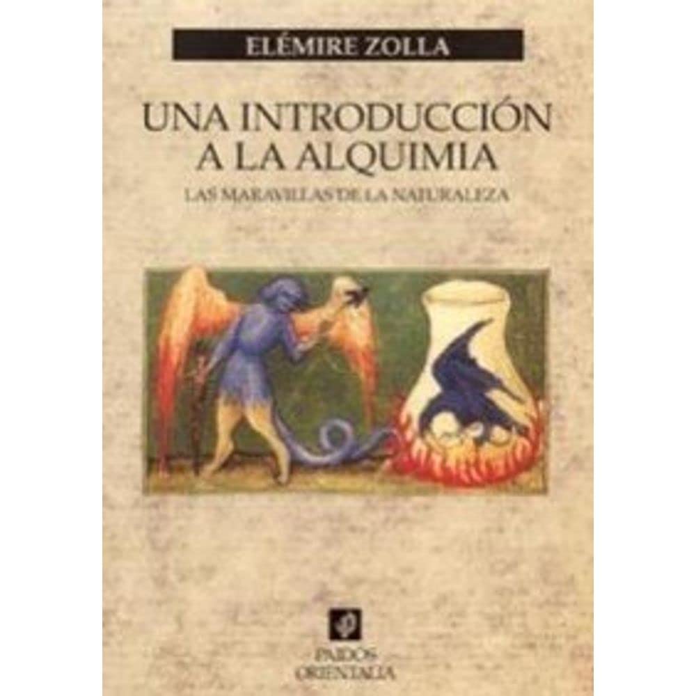 Una introduccion a la alquimia / An Introduction to Alchemy: Las maravillas de la naturaleza / The Wonders of Nature book
