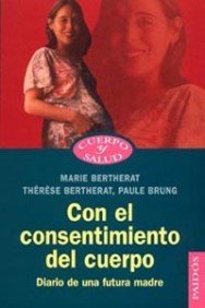 Con el consentimiento del cuerpo/ With the Body's Consent book