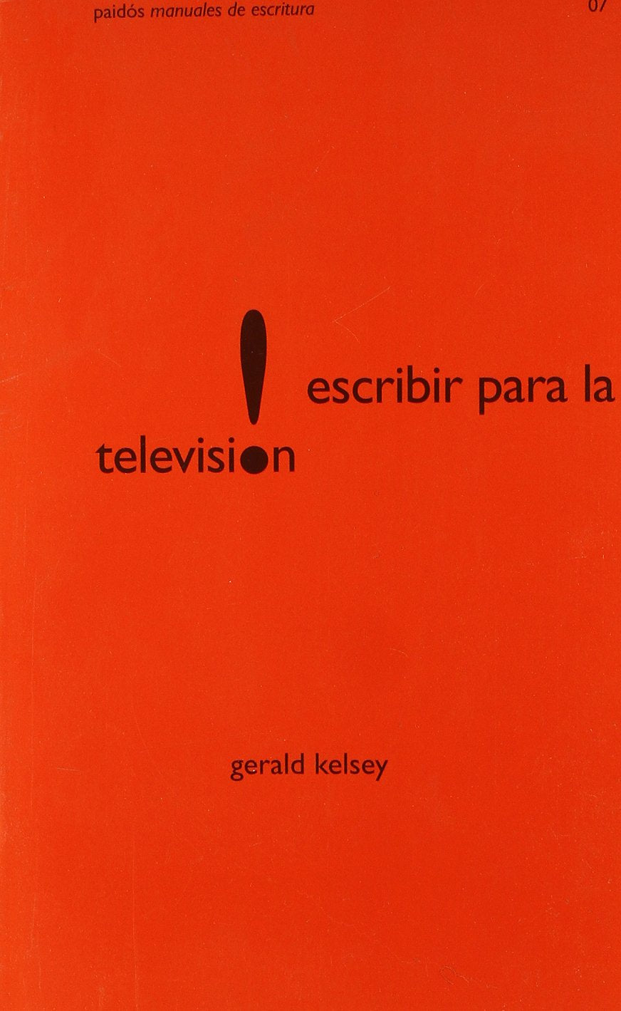 Escribir para la television / Writing For Television book