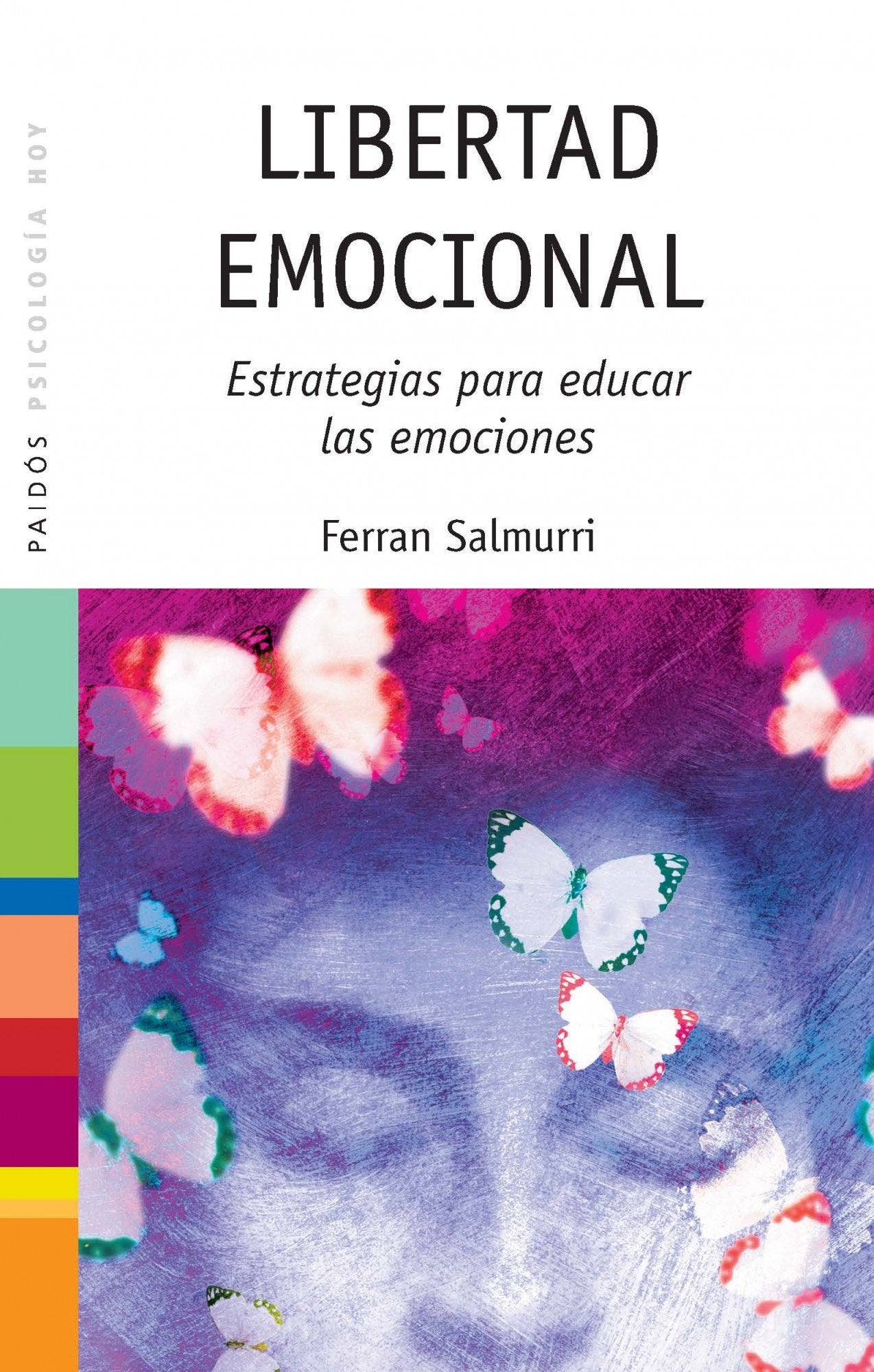 Libertad emocional : estrategias para educar las emociones Medicine