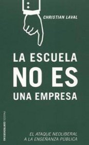 La Escuela No Es Una Empresa/ the School Is Not an Enterprise book