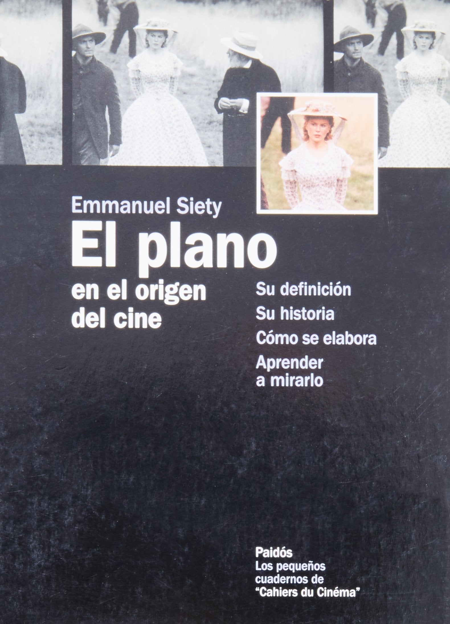 El plano : en el origen del cine (Comunicación, Band 1) Media & Communication