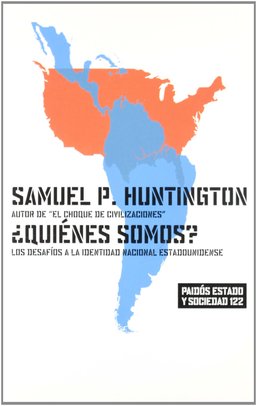 ¿Quiénes somos? : los desafíos a la identidad nacional estadounidense (Estado y Sociedad, Band 122) Philosophy