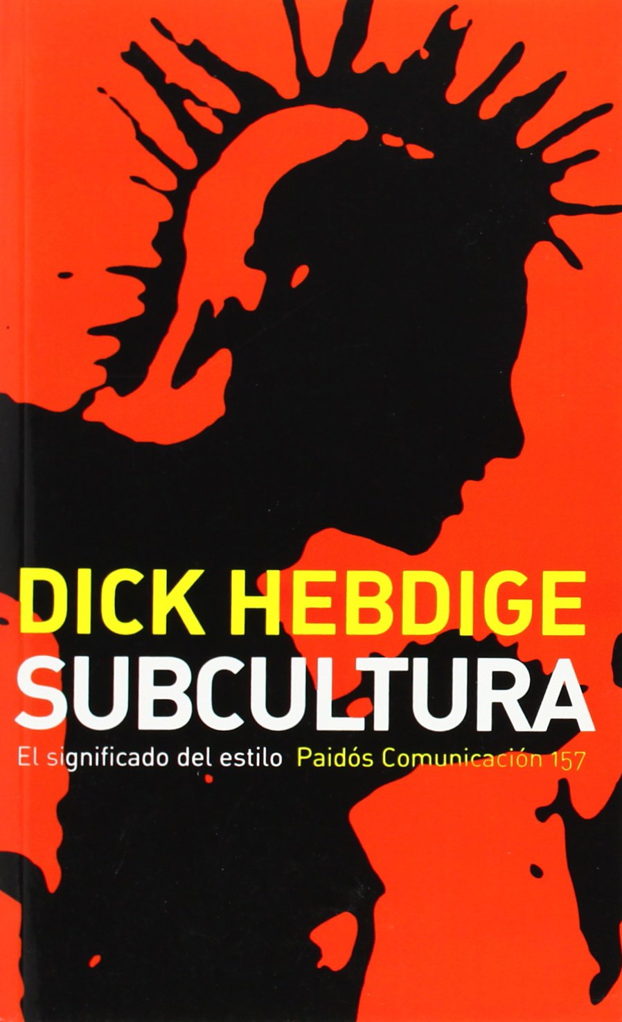 Subcultura/ Subculture: el significado del estilo/The Meaning of Style book