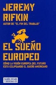 El sueño europeo : cómo la visión europea del futuro está eclipsando el sueño americano (Estado y Sociedad, Band 123) Books