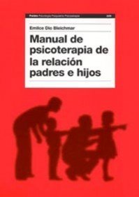 Manual de psicoterapia de la relación padres e hijos (Psicología Psiquiatría Psicoterapia, Band 225) Books