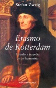 Erasmo de Rotterdam: Triunfo Y Tragedia De Un Humanista book