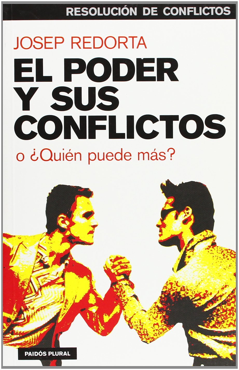 El poder y sus conflictos : o ¿Quién puede más? (Psicología Hoy, Band 1) Books