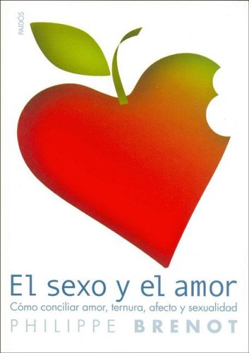 El Sexo Y El Amor / Sex and Love book