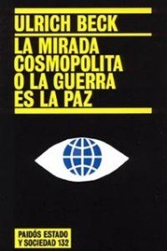 La mirada cosmopolita o La guerra es la paz Philosophy