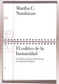 El cultivo de la humanidad : una defensa clásica de la reforma en la educación liberal: Una defensa clásica de la reforma de la educación liberal (Básica, Band 123) Philosophy