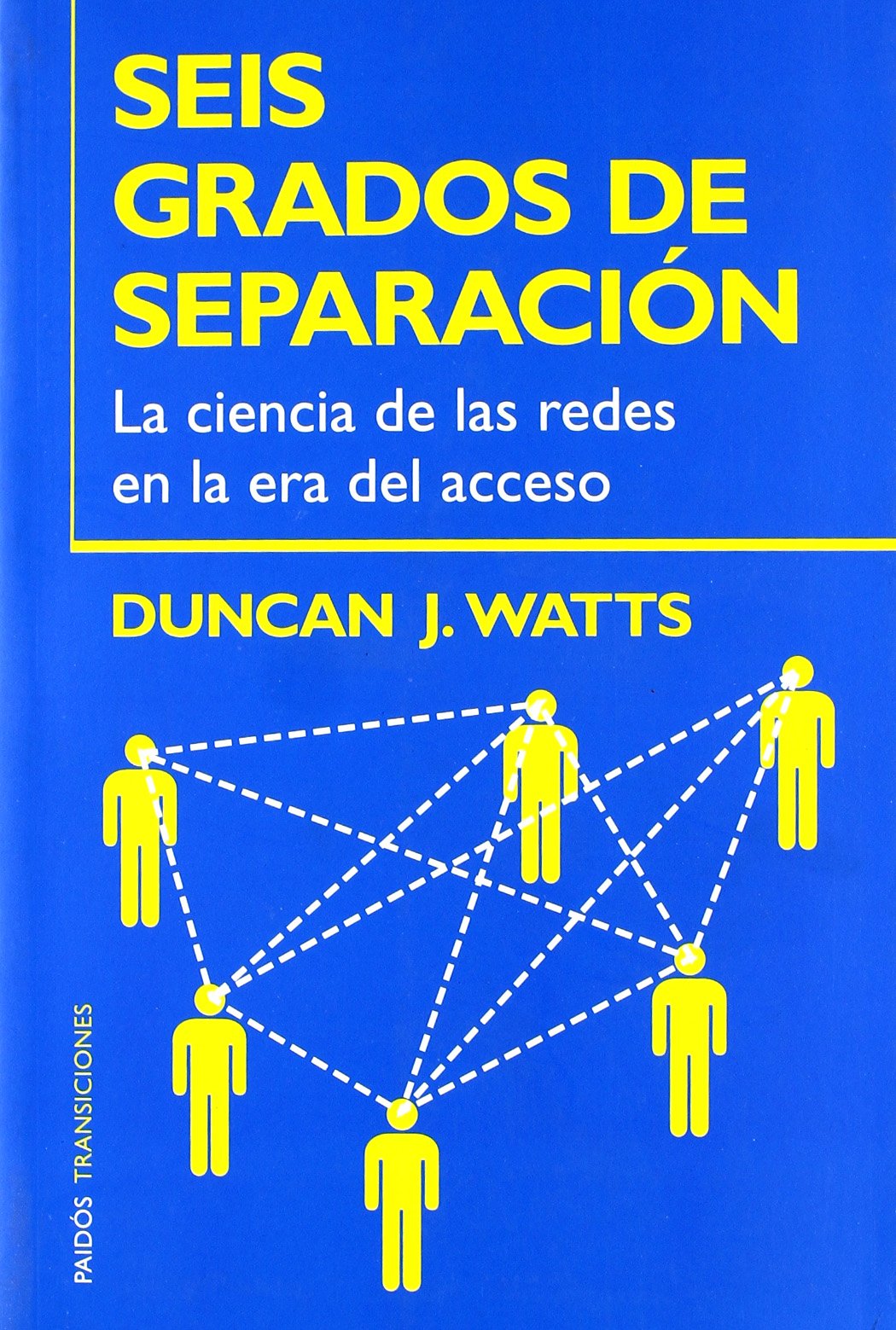 Seis grados de separación : la ciencia de las redes en la era del acceso (Transiciones, Band 1) Books