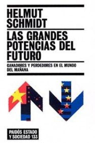 Las grandes potencias del futuro : ganadores y perdedores en el mundo del mañana (Estado y Sociedad, Band 1) Philosophy
